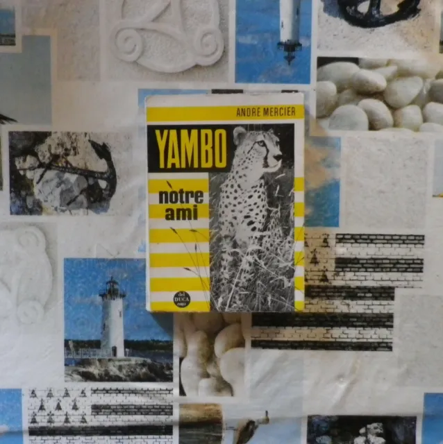 YAMBO NOTRE AMI par André MERCIER Ed. DEL DUCA 1960