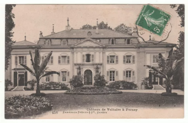 CPA 01 - FERNAY : CHÂTEAU de VOLTAIRE (AIN) ÉCRITE le 06-08-1908