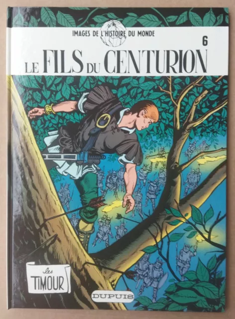 Sirius -- Les Timour (6). Le Fils Du Centurion -- Cartonné. Réédition 1985