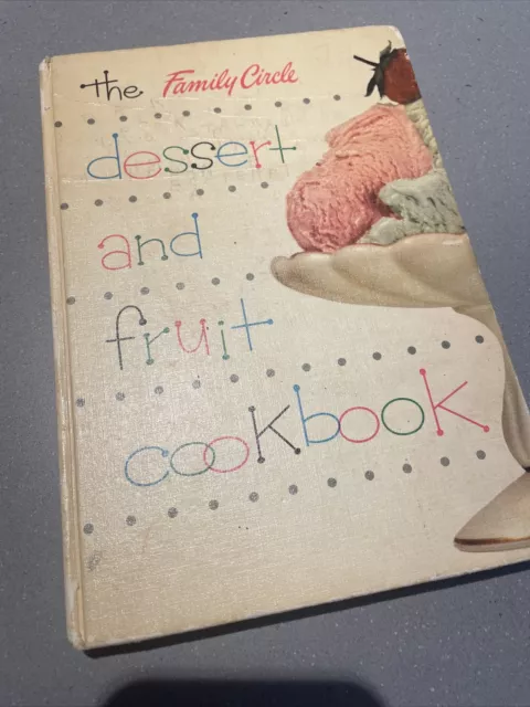 Vintage 1954 Cookbook Dessert and Fruit Family Circle Recipes Book Illustrated