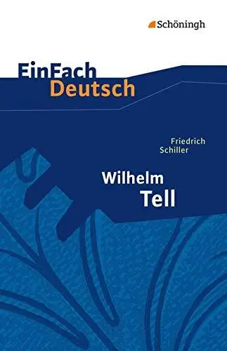Wilhelm Tell.: Schauspiel. Mit Mate..., Schiller, Fried