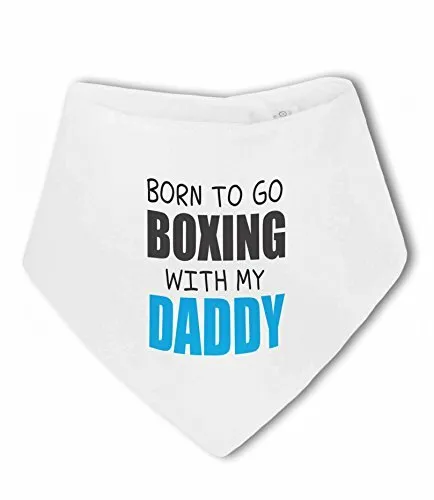Born to go boxe with my Daddy - bavaglino baby bandana di BWW Print Ltd