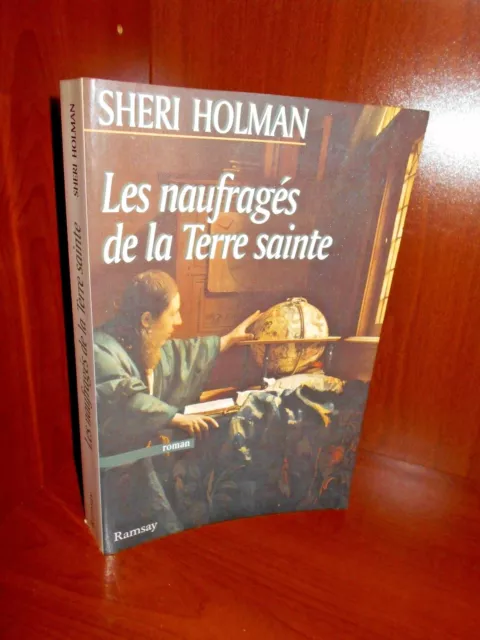 Les naufragés de la Terre sainte de Sheri Holman / Ed : Ramsay / 1997 /G. Format