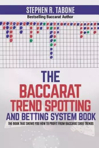 The Baccarat Trend Spotting and Betting System Book: (48 Pages only)