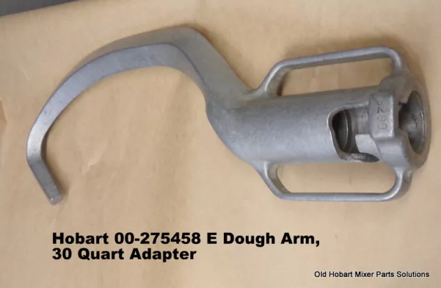 Hobart 00-275458 E Dough Arm, 30 Quart Adapter From H600-L800-M802-V1401