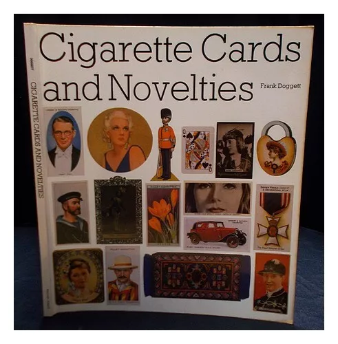DOGGETT, F. C. (FRANCIS COLTHURST) (1942-) Cigarette cards and novelties / Frank
