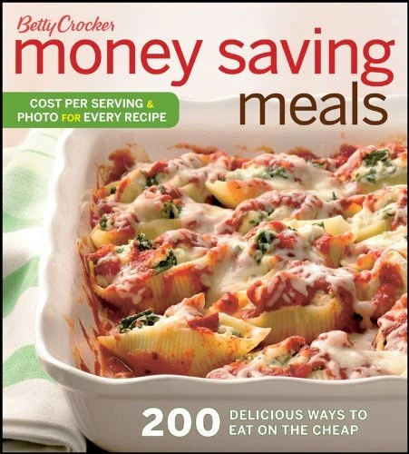 BETTY CROCKER MONEY SAVING MEALS: 200 DELICIOUS WAYS TO **Mint Condition**