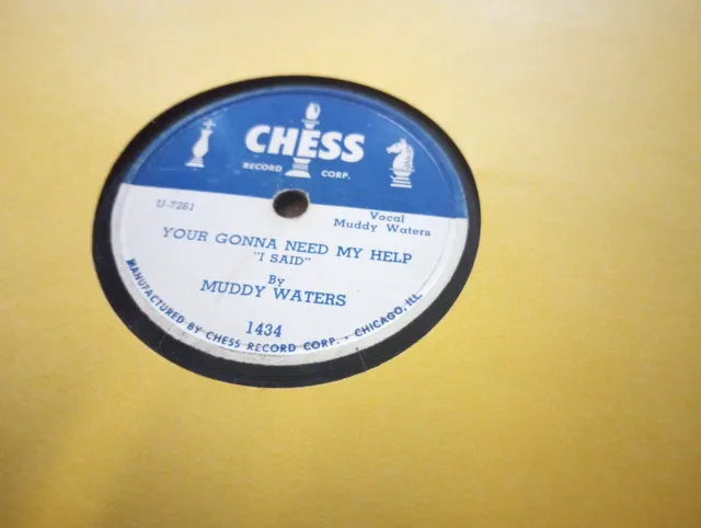 Rare Blues 78- Muddy Waters- Your('re) Gonna Need My Help- Chess 1434- V+/V+