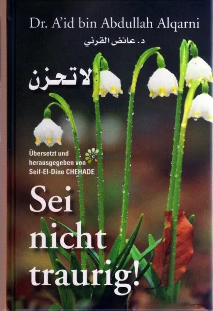 Sei nicht traurig - La Tahzan Al-Qarni Islam Koran Kuran