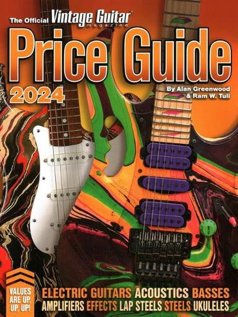 The Official Vintage Guitar Magazine Price Guide 2024 by Alan Greenwood Paperbac