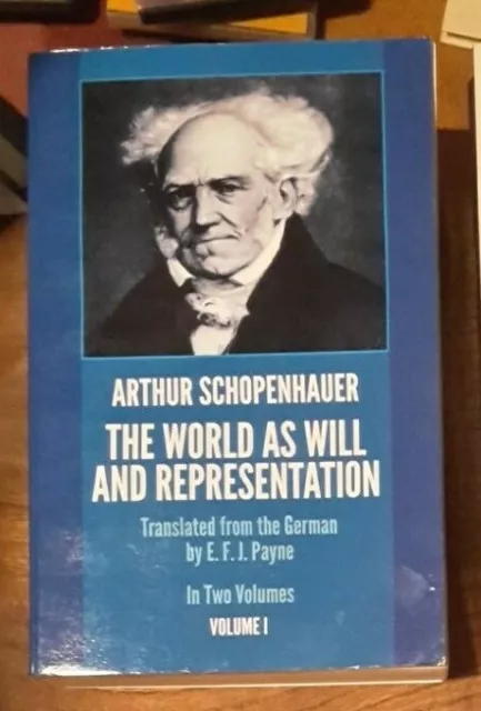 The World as Will and Representation Vol 1 by Arthur Schopenhauer Paperback Book