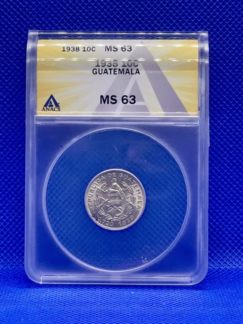 1938 Guatemala 10 Centavos ANACS MS63