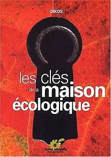 Les cles de la maison ecologique de Oikos | Livre | état bon