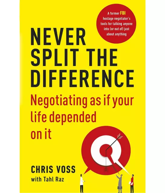 Jamais Split The Différence Par Christopher Voss Avec Tahl Raz (Anglais, Livre )