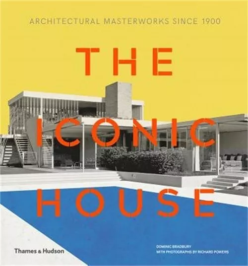 The Iconic House: Architectural Masterworks Since 1900 (Hardback or Cased Book)