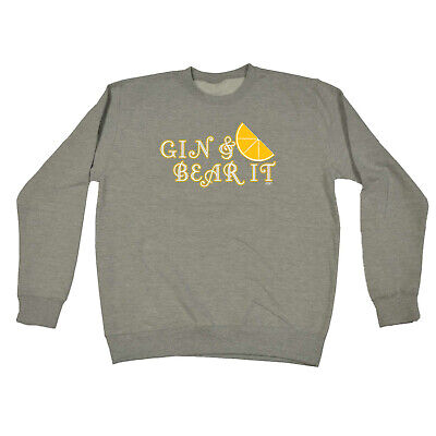 Gin And Bear It - Mens Womens Novelty Funny Top Sweatshirts Jumper Sweatshirt