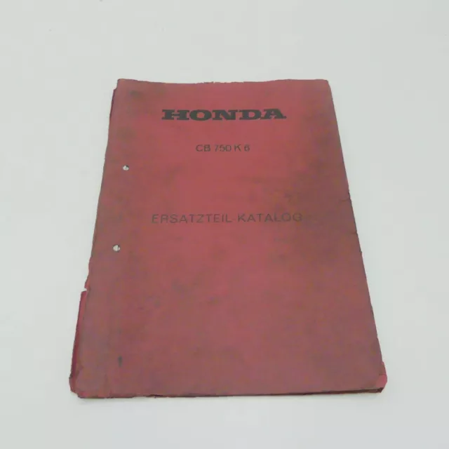 original Honda CB 750 K6 1976  Ersatzteilkatalog  Ersatzteilliste Handbuch Parts