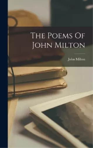 John Milton The Poems Of John Milton (Relié)