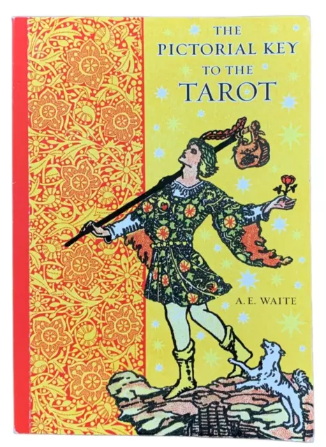 The Pictorial Key to the Tarot Cards by Arthur Edward Waite 2014 PB