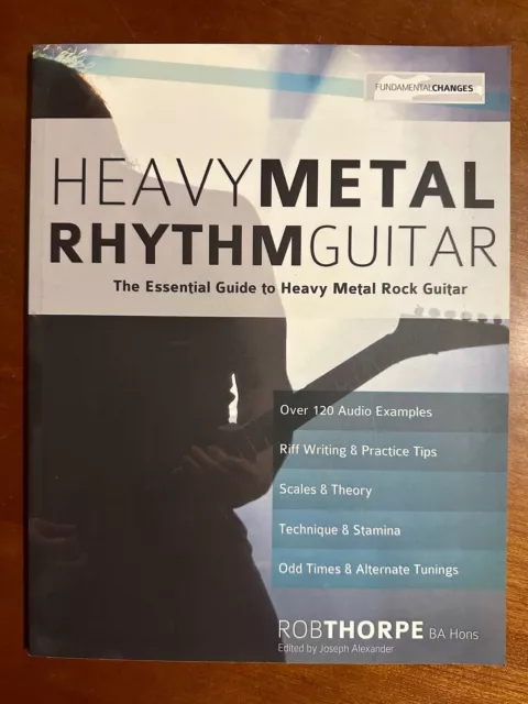 Heavy Metal Rhythm Guitar: The Essential Guide to Heavy Metal Rock Guitar by Rob