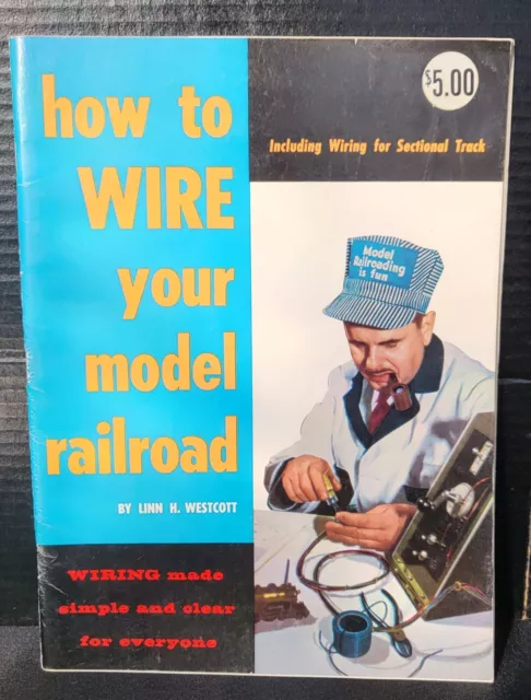 How to Wire Your Model Railroad - Linn Westcott, 1959, 3rd Ed., 9th print