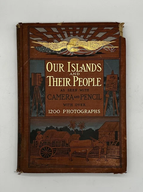 1899 Our Islands &Their People Seen With Camera Pencil 1200 Photos Color Prints