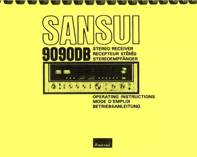 Sansui 9090DB Stereo Receiver 2-in-1 combination OWNER'S MANUAL & SERVICE MANUAL Sansui 9090DB Stereo Receiver 2-in-1 combination OWNER'S MANUAL & SERVICE MANUAL
