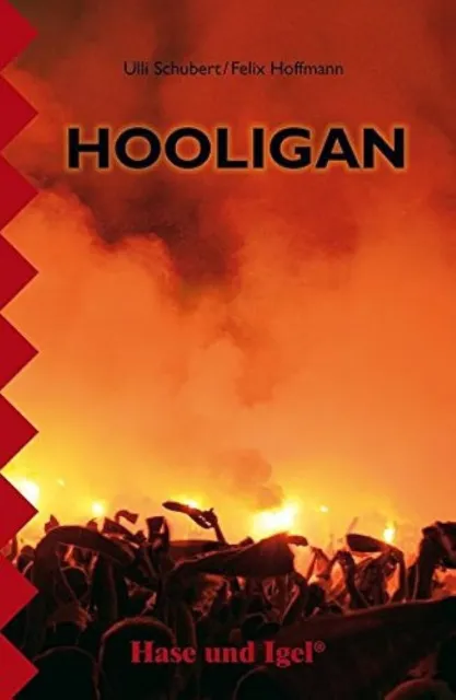 Hooligan von Schubert, Ulli, Hoffmann, Felix | Buch | Zustand sehr gut