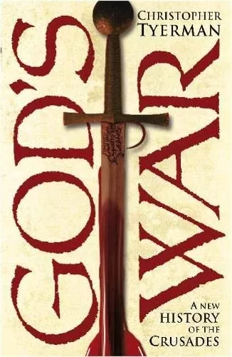 God's War: A New History of the Crusades (Al... by Tyerman, Christopher Hardback