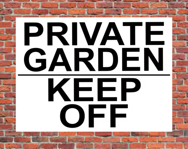 PRIVATE GARDEN KEEP OFF ~ SIGN NOTICE ~ stay out no entry trespassing gardens