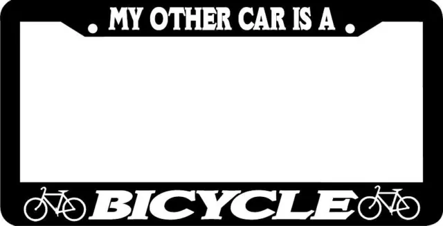 MY OTHER CAR IS A BICYCLE bike cyclist License Plate Frame