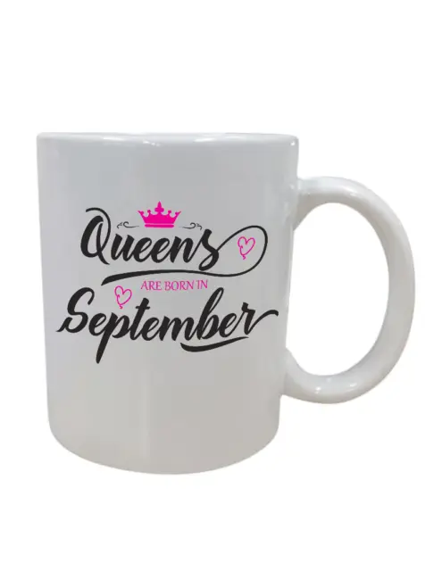 Queens are born in September Coffee Mug Tea Cup Fun Birthday Gift Present