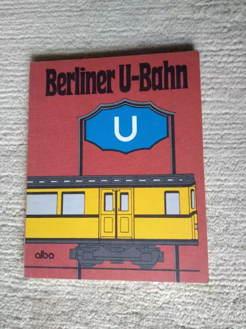 Ulrich Lemke; Uwe Poppel - Berliner U-Bahn