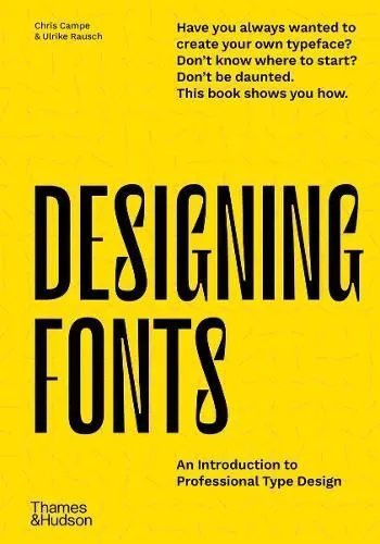 Designing Fonts: An Introduction to P, by Chris Campe,Ulrike R, New Book