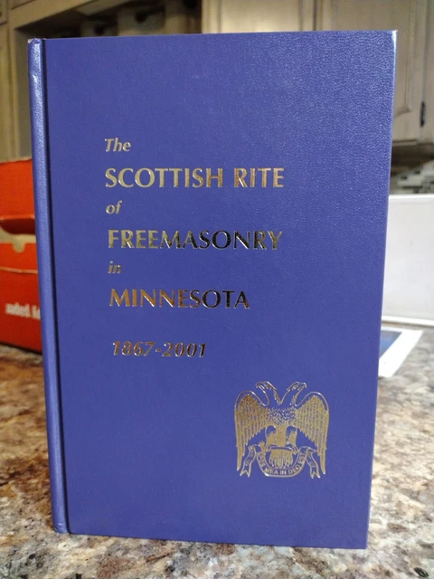 The Scottish Rite of Freemasonry in Minnesota 1867-2001 edited Levenduski HB