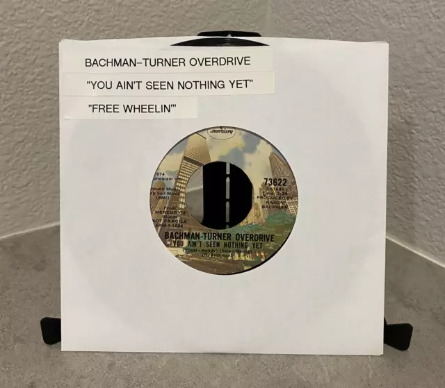 Bachman-Turner Overdrive " You Ain't Seen Nothing Yet " 45 RPM BTO 7" Vinyl