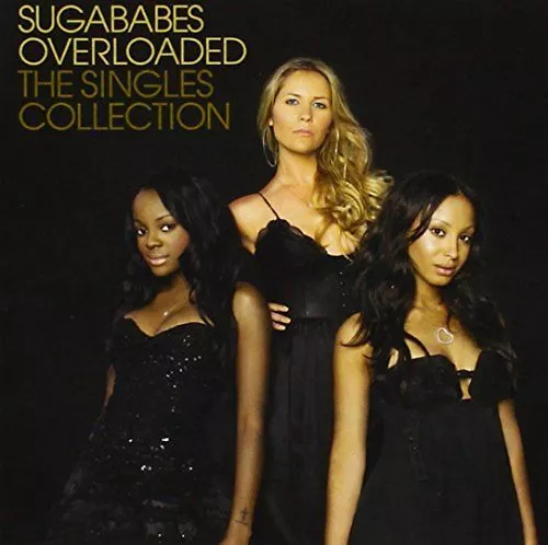 Sugababes - Overloaded:Singles Collection