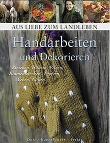 Handarbeiten und Dekorieren: Stricken, Häkeln, Filzen, B... | Buch | Zustand gut