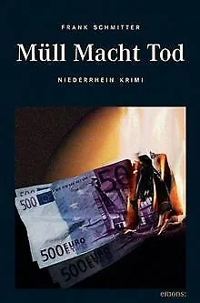 Müll Macht Tod von Schmitter, Frank | Buch | Zustand akzeptabel