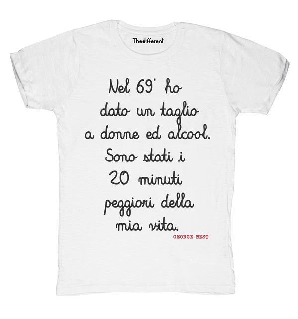 New T-Shirt Fiammata Uomo Frase George Best 20 Minuti Idea Regalo