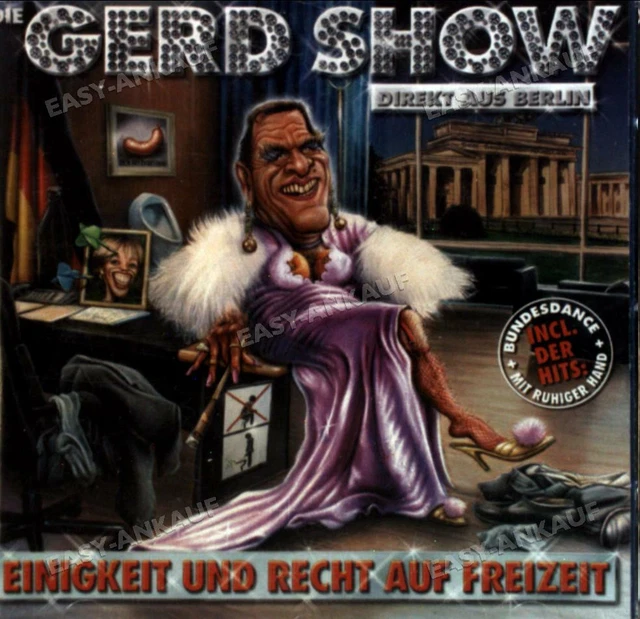 DIE GERD SHOW Direkt aus Berlin Einigkeit und Recht auf Freizeit EUR