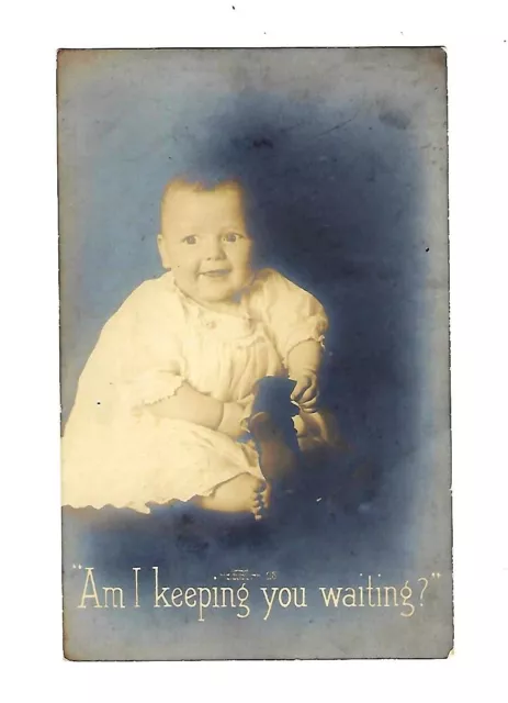 Early 1900's Adver. RPPC Baby Photo, "Am I Keeping You Waiting" Smith Taylor Co.
