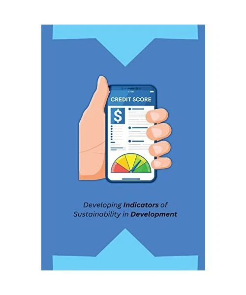 DEVELOPING INDICATORS OF Sustainability in Development, Joshi Lakshmi ...