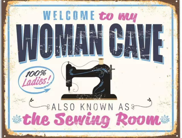 Metal Tin Sign Woman Cave AKA Sewing Room Vintage Wall Decal Retro Work Home Art