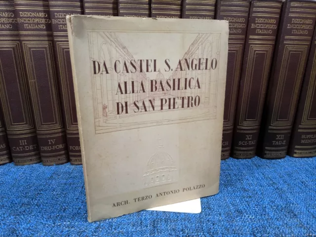 Architettura - POLAZZO ANTONIO - Da Castel S Angelo alla Basilica di San Pietro