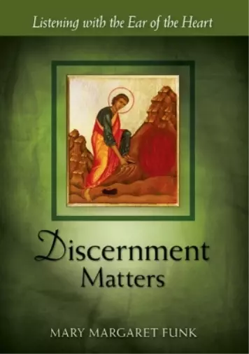 Mary Margaret Funk Discernment Matters (Poche) Matters Series
