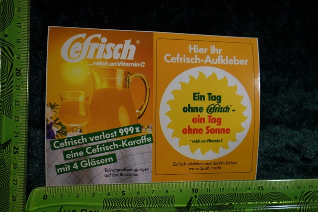 ALTER AUFKLEBER FRUCHTSAFT CEFRISCH ...Vitamin C Ein Tag ohne... ohne ...