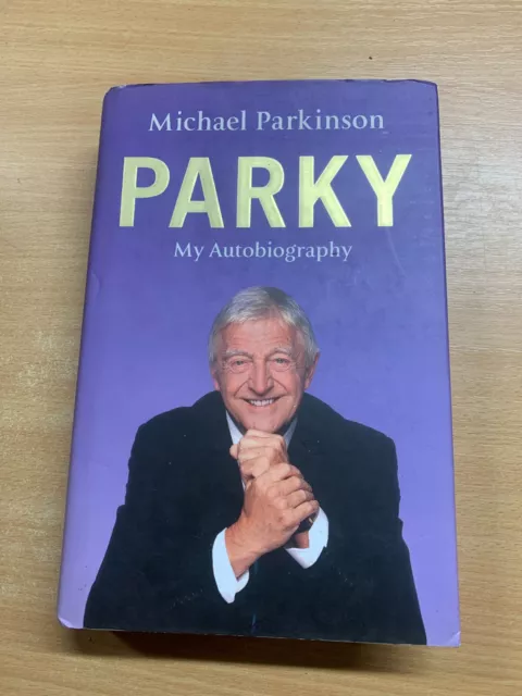 2008 Michael Parkingson " Parky " Autobiography Livre Cartonné (P5