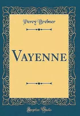 Vayenne Classic Reprint, Percy Brebner,  Hardback