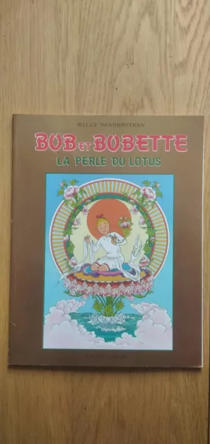 Bob et Bobette , la perle du lotus , Willy Vandersteen ( érasme , 01/1987 )